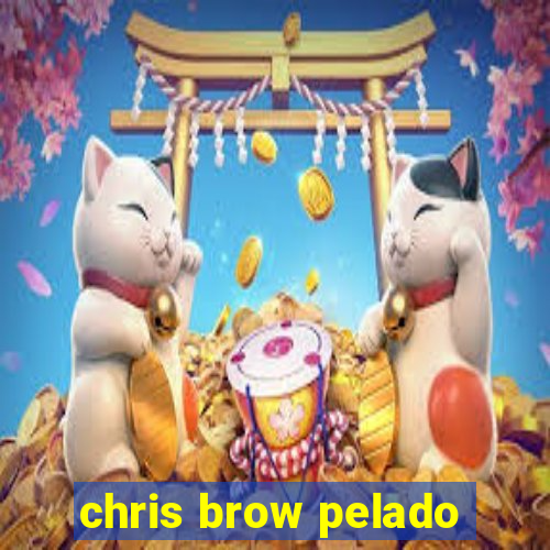 chris brow pelado